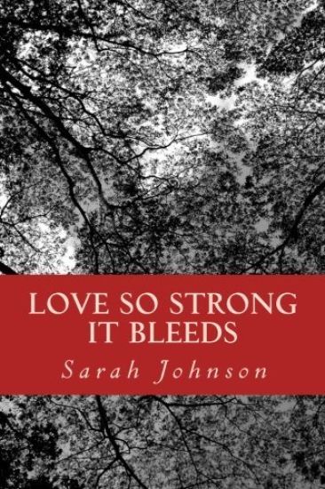 Love So Strong It Bleeds