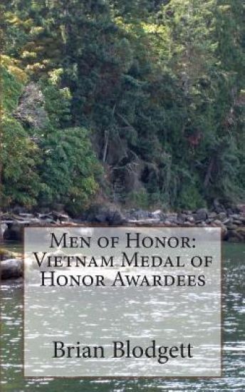 Men of Honor: Vietnam Medal of Honor Awardees