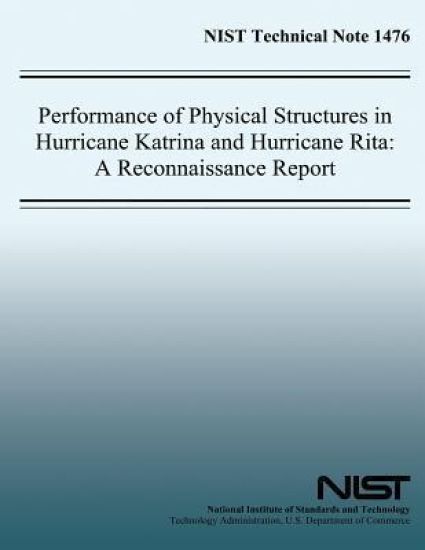 Performance of Physical Structures in Hurricane Katrina and Hurricane Rita: A Reconnaissance Report