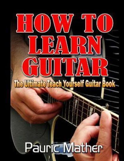 How to Learn Guitar