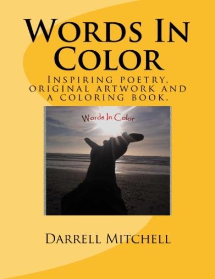 Words In Color: A collection of original artwork and inspiring poetry fused portraits.