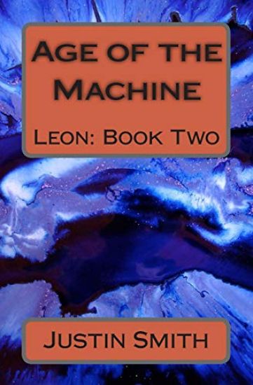 Age of the Machine: Leon