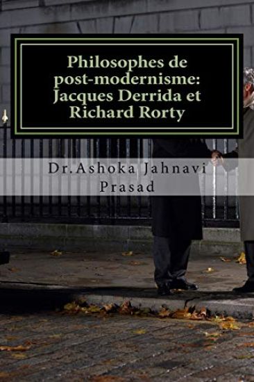 Philosophes de post-modernisme: Jacques Derrida et Richard Rorty