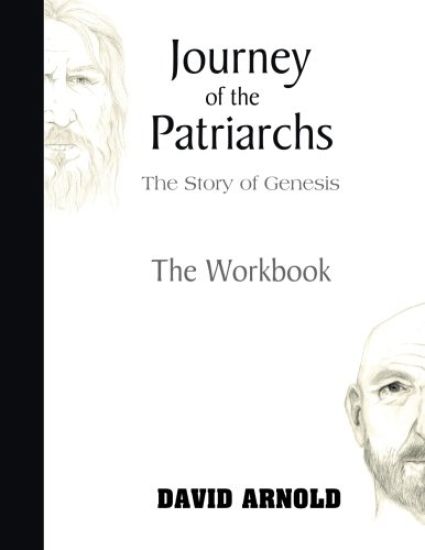 Journey of the Patriarchs: Companion Workbook to Journey of the Patriarchs