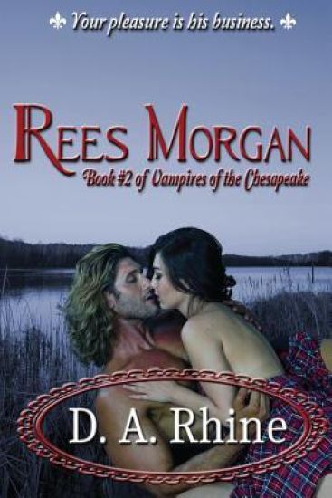 Vampires of the Chesapeake: Rees Morgan