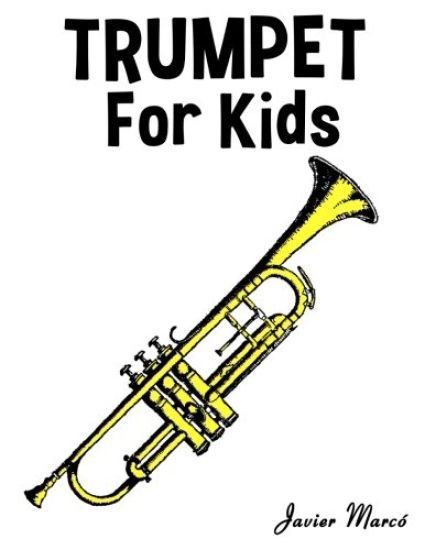Trumpet for Kids: Christmas Carols, Classical Music, Nursery Rhymes, Traditional & Folk Songs!