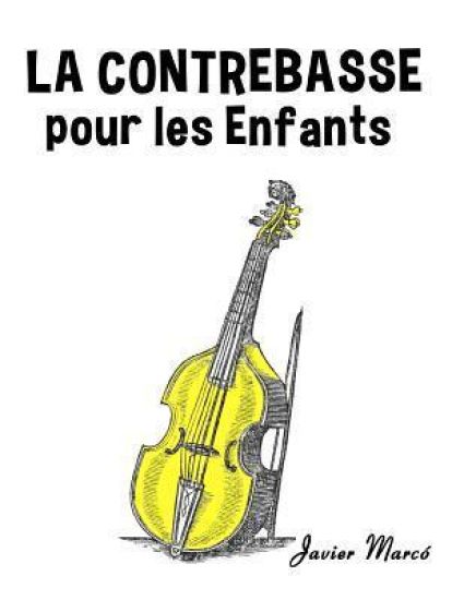 La Contrebasse Pour Les Enfants: Chants de No