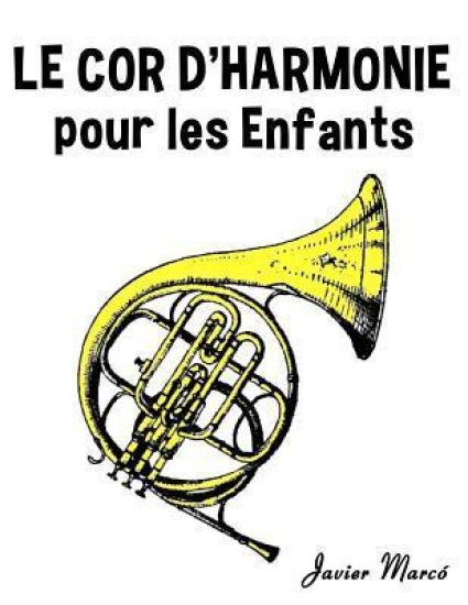 Le Cor d'Harmonie Pour Les Enfants: Chants de No