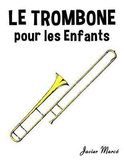 Le Trombone Pour Les Enfants: Chants de No