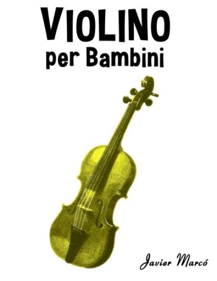 Violino Per Bambini: Canti Di Natale, Musica Classica, Filastrocche, Canti Tradizionali E Popolari!