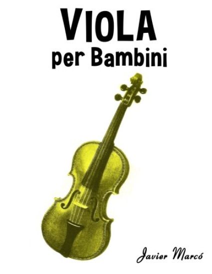 Viola Per Bambini: Canti Di Natale, Musica Classica, Filastrocche, Canti Tradizionali E Popolari!