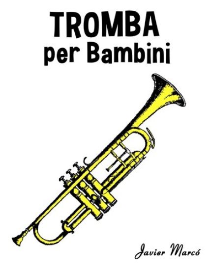 Tromba Per Bambini: Canti Di Natale, Musica Classica, Filastrocche, Canti Tradizionali E Popolari!