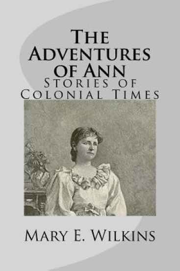 The Adventures of Ann: Stories of Colonial Times