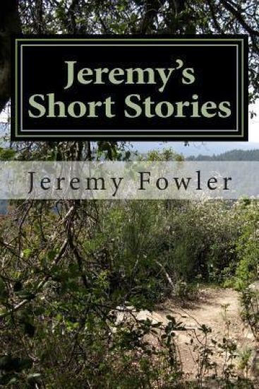 Jeremy's Short Stories: Revised Edition