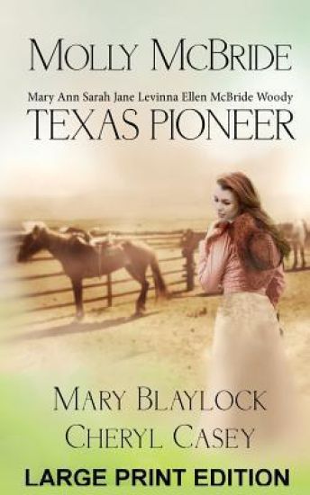 Molly McBride: Texas Pioneer, Large Print Edition