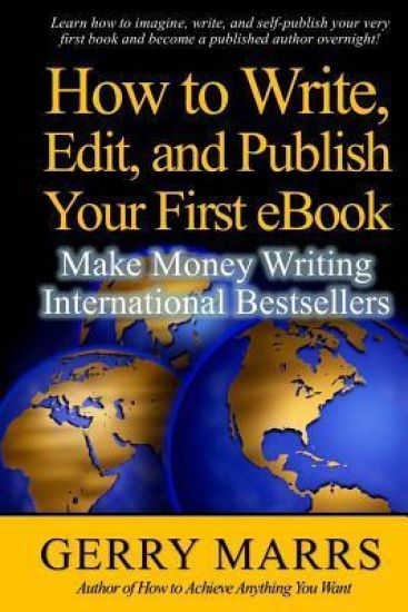 How to Write, Edit, and Self-Publish Your First eBook