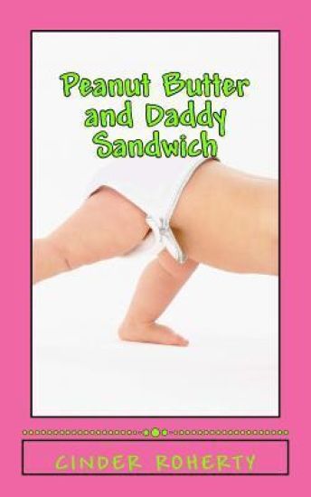 Peanut Butter and Daddy Sandwich