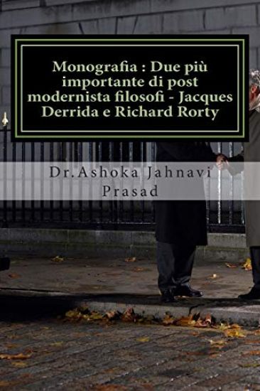 Monografia: Due più importante di post modernista filosofi - Jacques Derrida e Richard Rorty