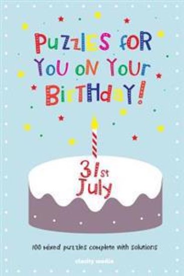 Puzzles for you on your Birthday - 31st July