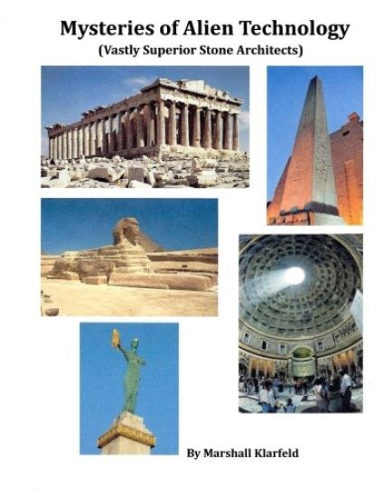 Mysteries of Alien Technology: Vastly Superior Stone Architects