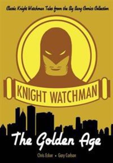 Knight Watchman: The Golden Age
