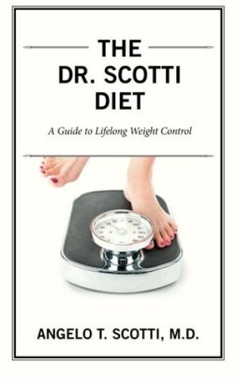 The Dr. Scotti Diet: A Guide to Lifelong Weight Control