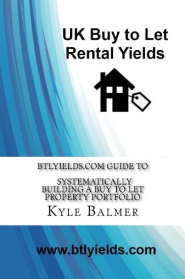 BTLyields.com Guide to Systematically Building a Buy to Let Property Portfolio