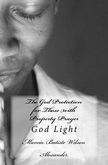 The God Protection for Those with Property Prayer: God Light