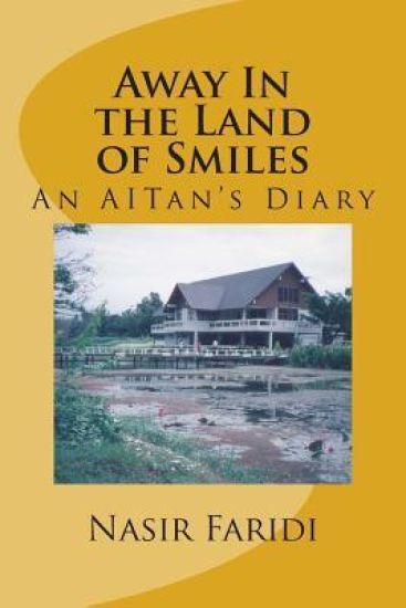 Away In the Land of Smiles: An AITan's Diary