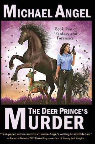 The Deer Prince's Murder: Book Two of 'Fantasy & Forensics'