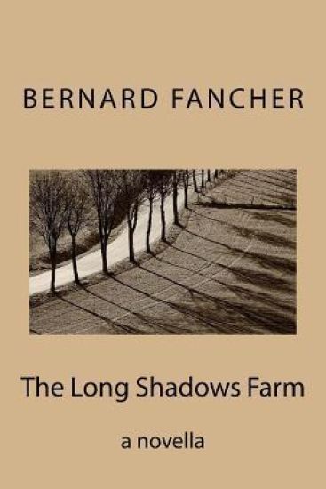 The Long Shadows Farm: a novella