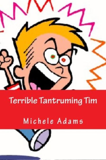 Terrible Tantruming Tim