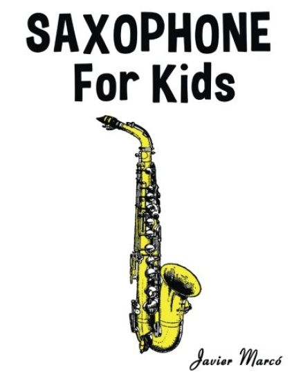 Saxophone for Kids: Christmas Carols, Classical Music, Nursery Rhymes, Traditional & Folk Songs!
