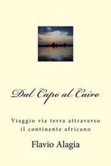 Dal Capo al Cairo: Viaggio via terra attraverso il continente africano