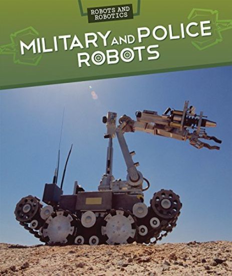 Military and Police Robots