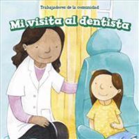 Mi Visita Al Dentista (My Visit to the Dentist)