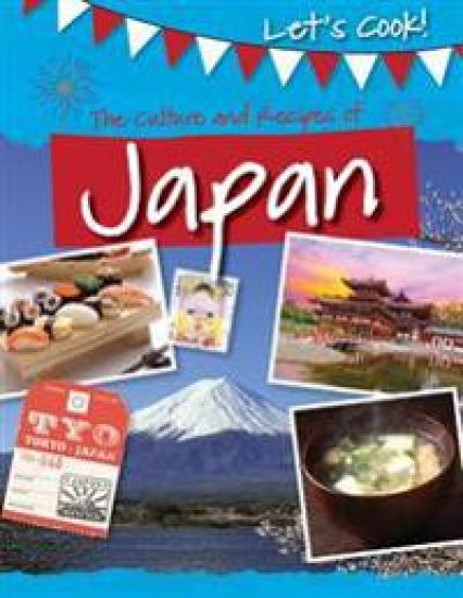 The Culture and Recipes of Japan