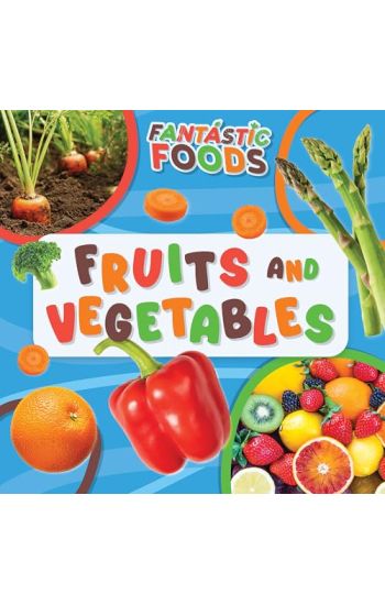 Fruits and Vegetables