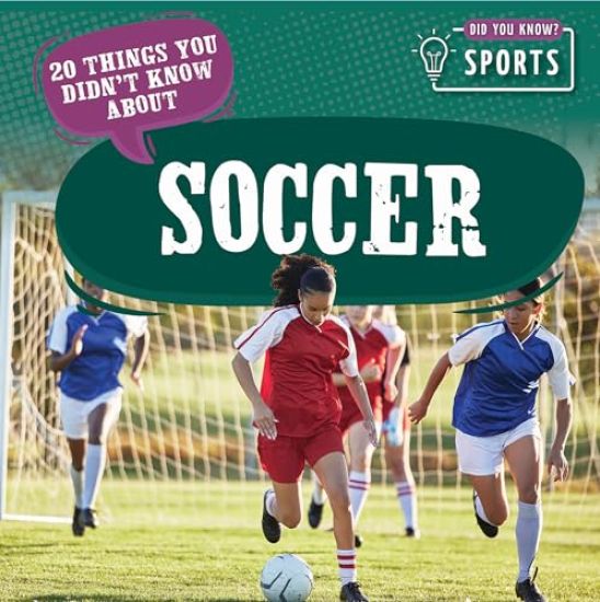 20 Things You Didn't Know about Soccer