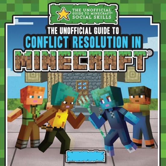 The Unofficial Guide to Conflict Resolution in Minecraft(r)