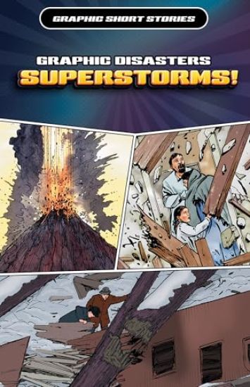 Graphic Disasters: Superstorms!, Part 2