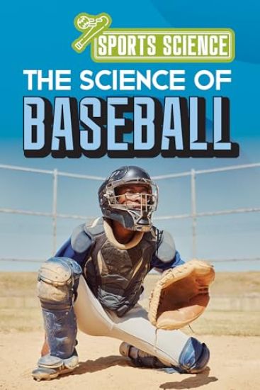 The Science of Baseball