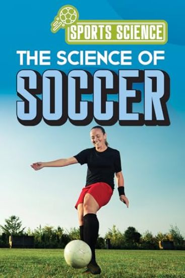 The Science of Soccer