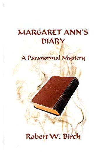 Margaret Ann's Diary: A Paranormal Mystery