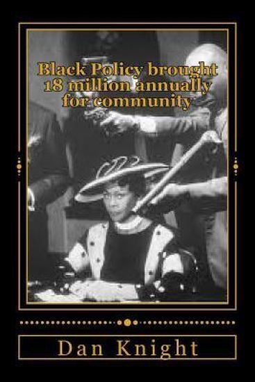Black Policy brought 18 million annually for community: We controlled our communities with this wealth power