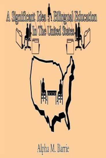 A Significant Idea: Bilingual Education In The United States