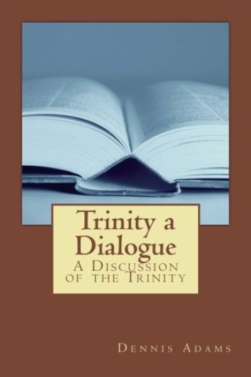 Trinity, a Dialogue