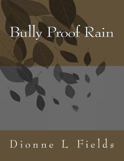 Bully Proof Rain