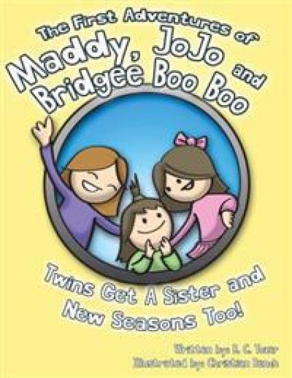 The First Adventures of Maddy, JoJo and Bridgee Boo Boo: Twins get a new sister and new seasons too