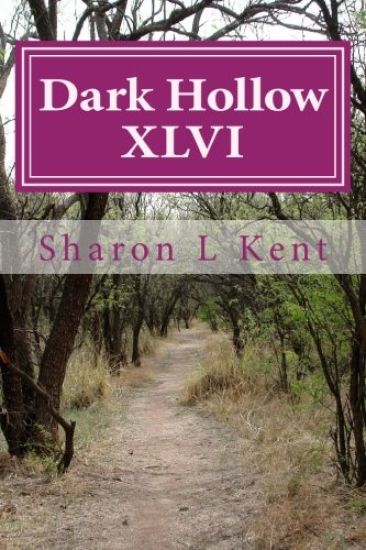 Dark Hollow XLVI